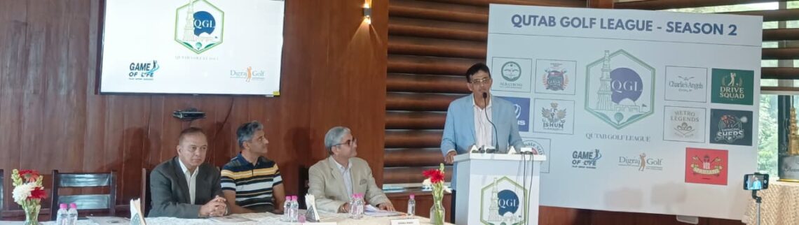 तीन प्रतिष्ठित गोल्फ कोर्स पर होगा ‘कुतुब गोल्फ लीग 2025’ का दूसरा संस्करण
